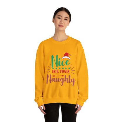 Nice Until Proven Naughty Crewneck Sweatshirt