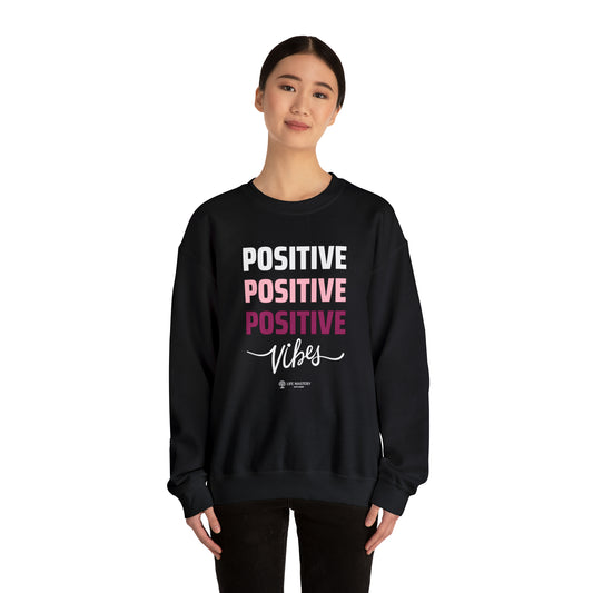 Positive Vibes - Life Mastery with Robin - Crewneck Sweatshirt