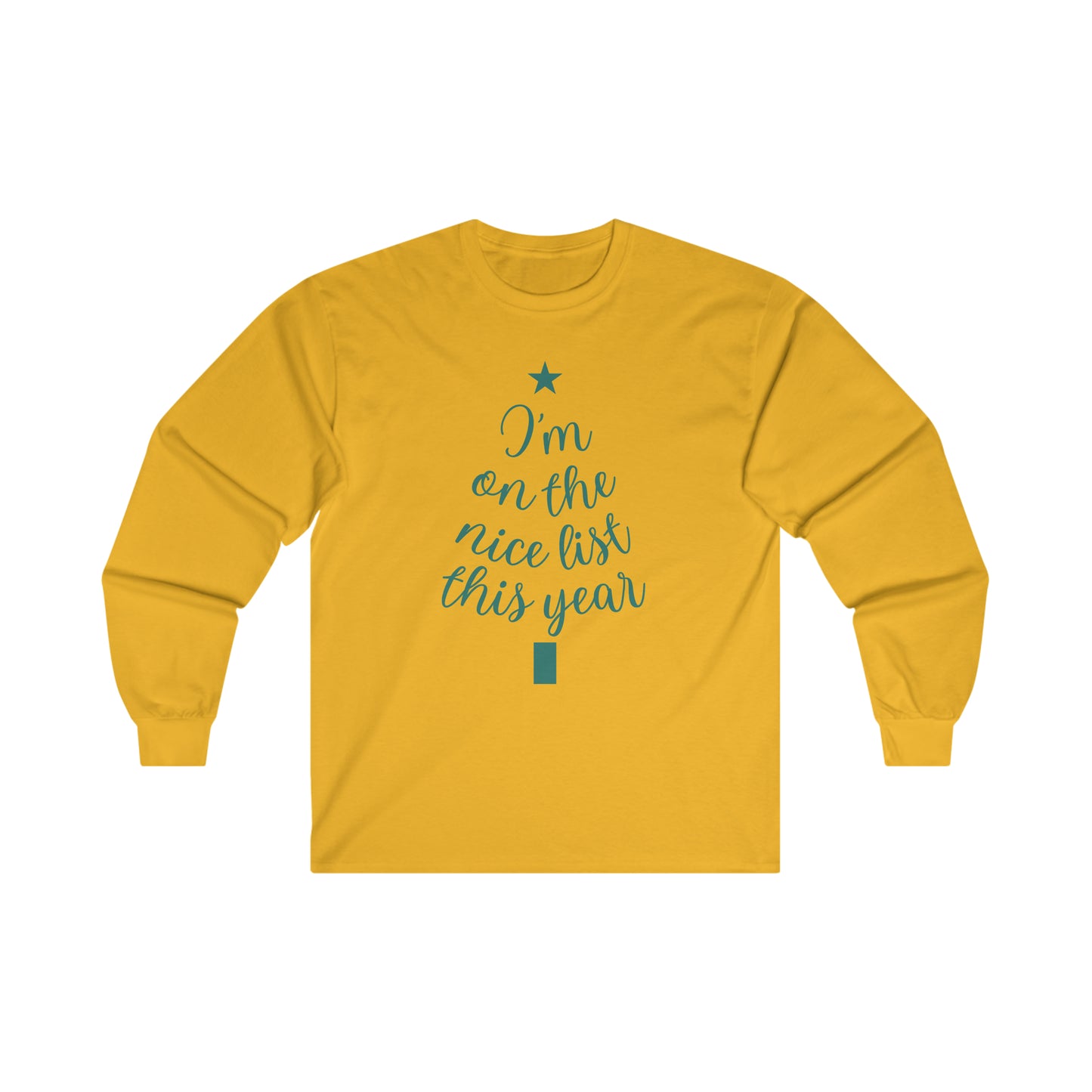 I'm on the Nice List This Year Long Sleeve Tee