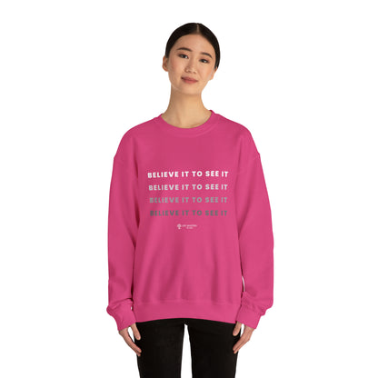 Believe it to see it - Life Mastery with Robin - Crewneck Sweatshirt