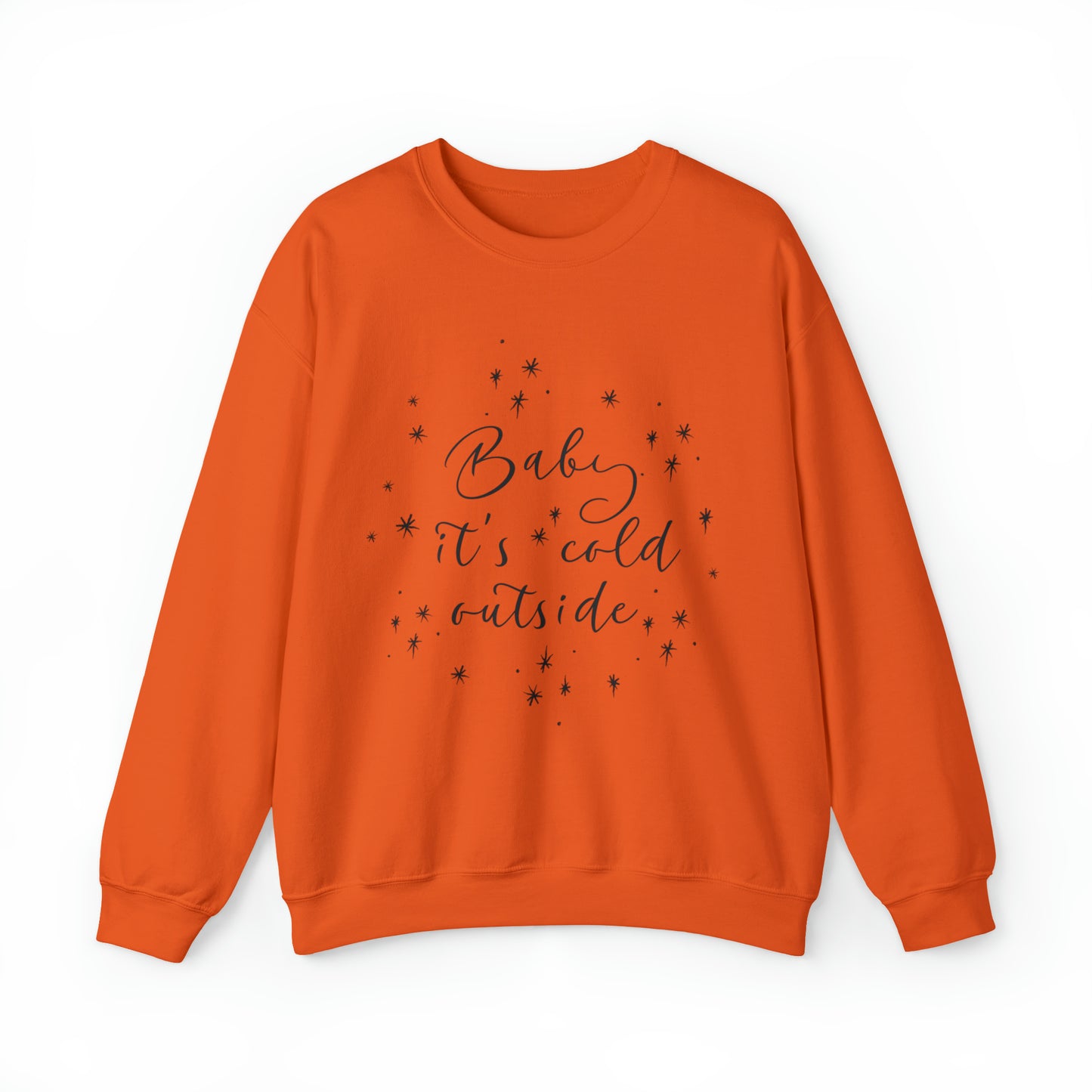 Baby it's Cold Outside Crewneck Sweatshirt