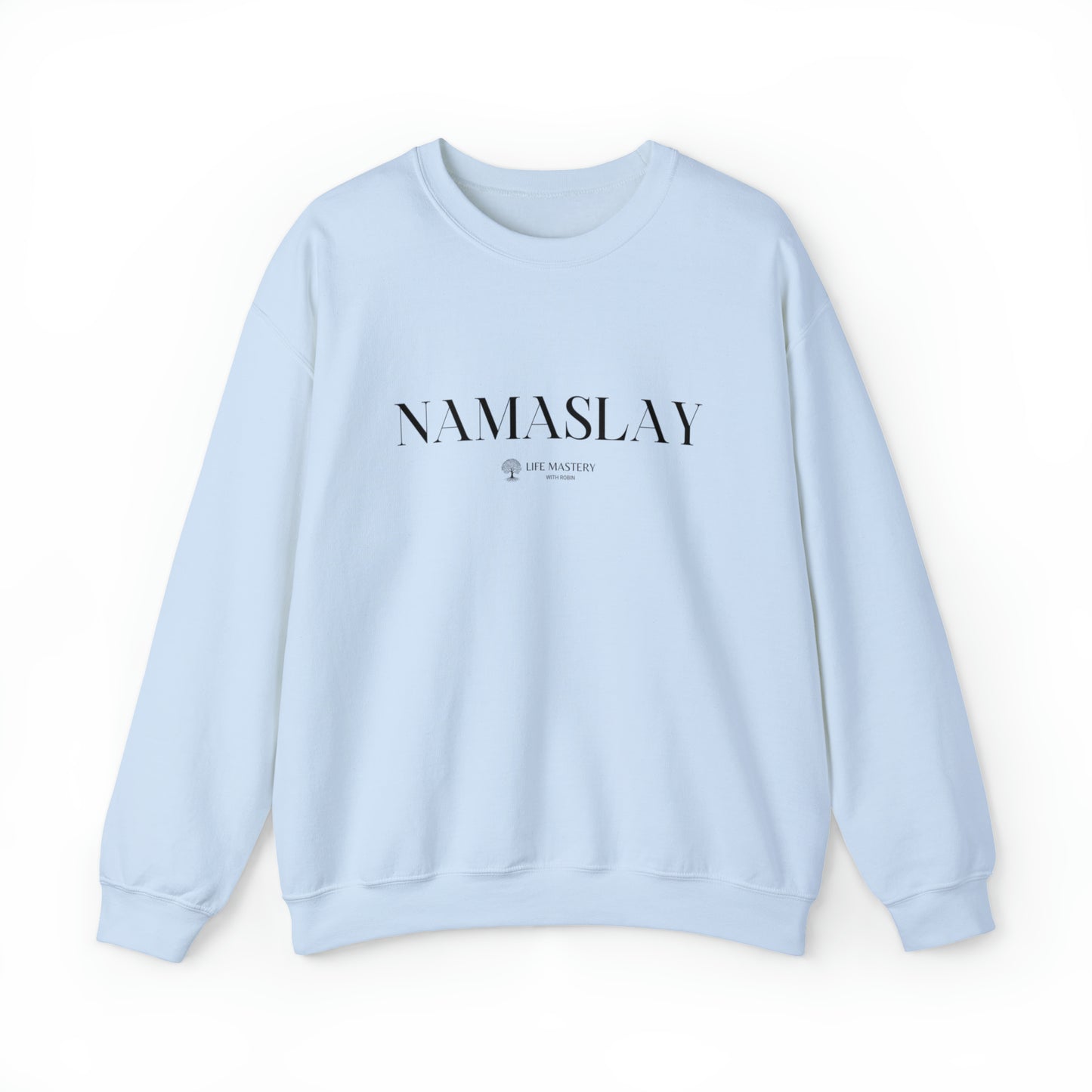 Namaslay - Life Mastery with Robin -  Crewneck Sweatshirt