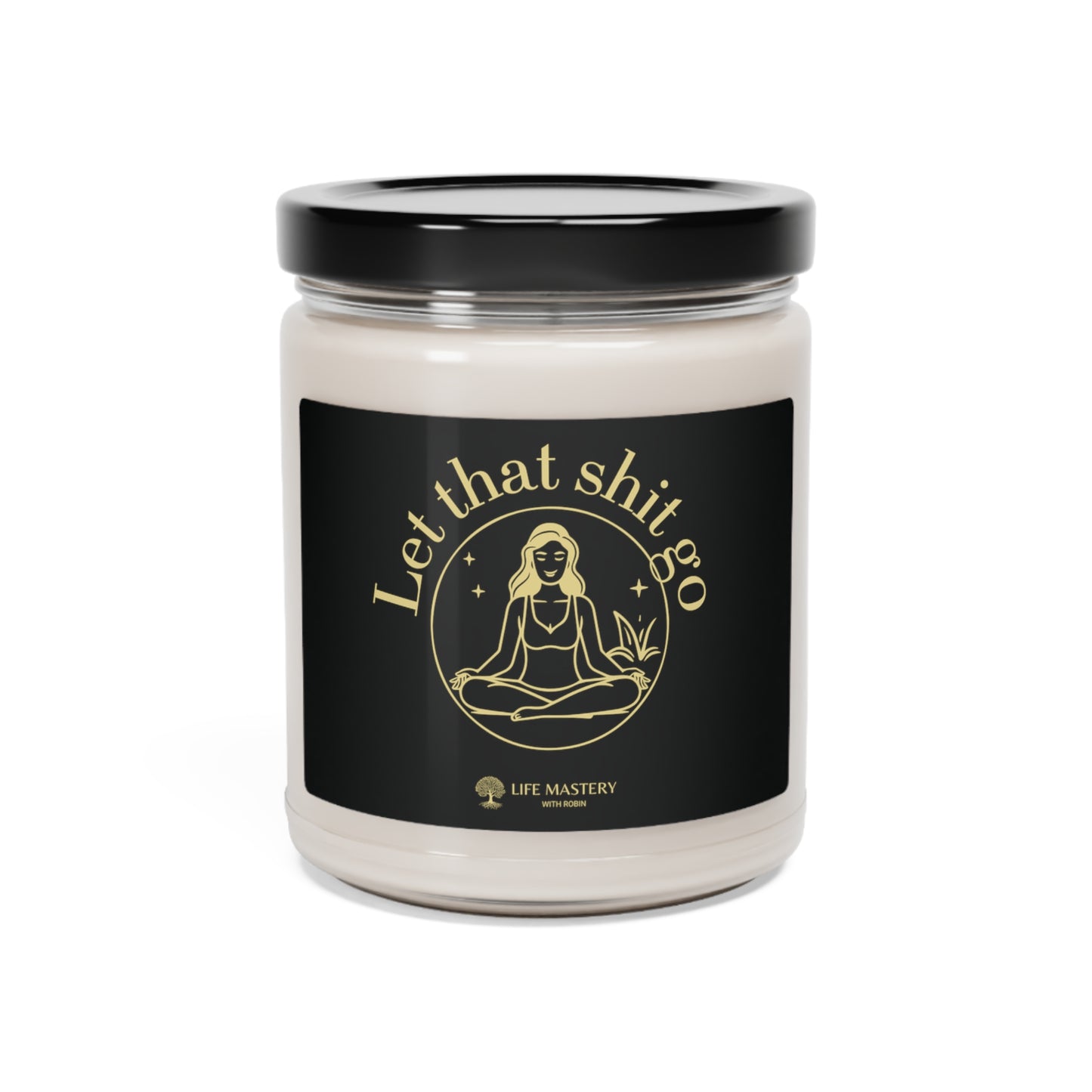 Let That Sh!t Go Scented Candle - Yellow - Life Mastery With Robin