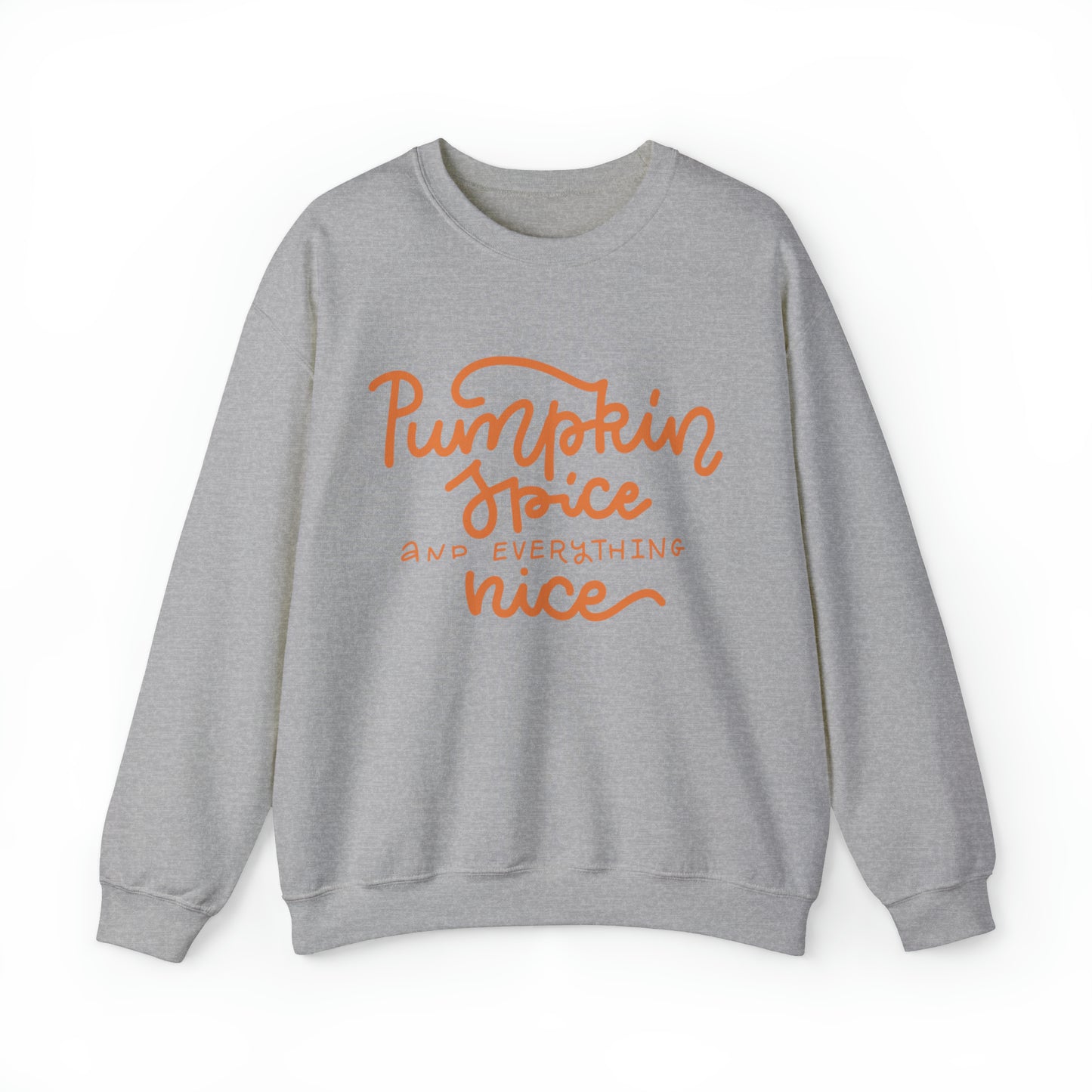 Pumpkin Spice and Everything Nice Crewneck Sweatshirt