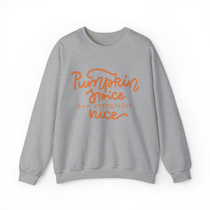 Pumpkin Spice and Everything Nice Crewneck Sweatshirt