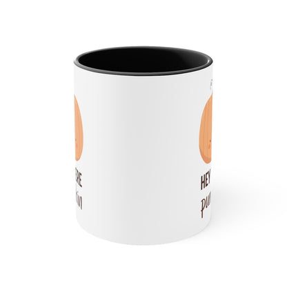 Hey There Pumpkin! Coffee Mug