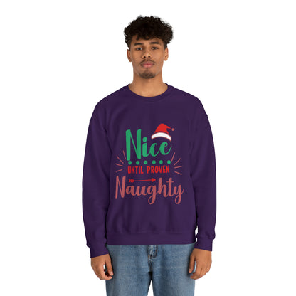 Nice Until Proven Naughty Crewneck Sweatshirt