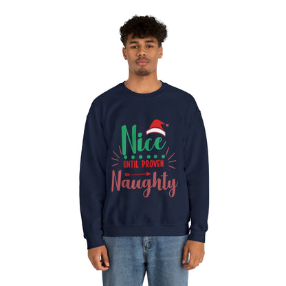 Nice Until Proven Naughty Crewneck Sweatshirt