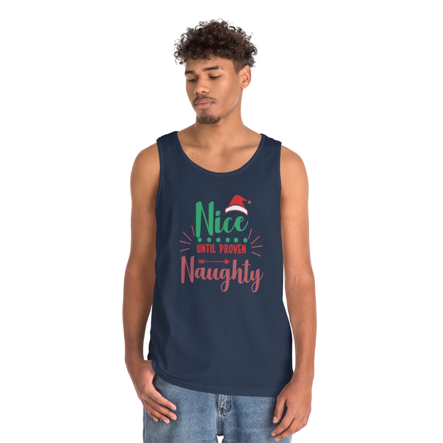 Nice Until Proven Naughty Tank Top