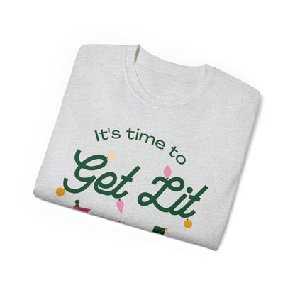 It's Time to get lit! T-Shirt