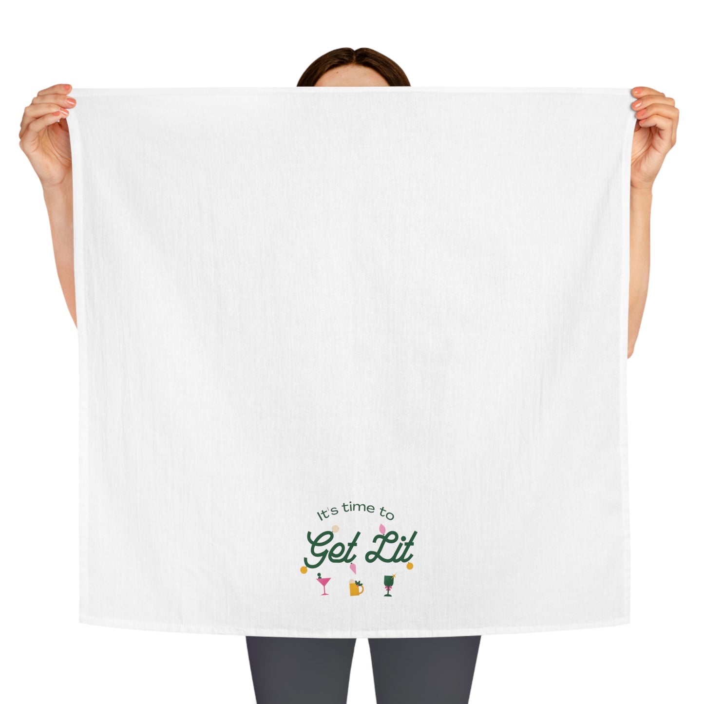 It's Time to get lit! Tea Towel