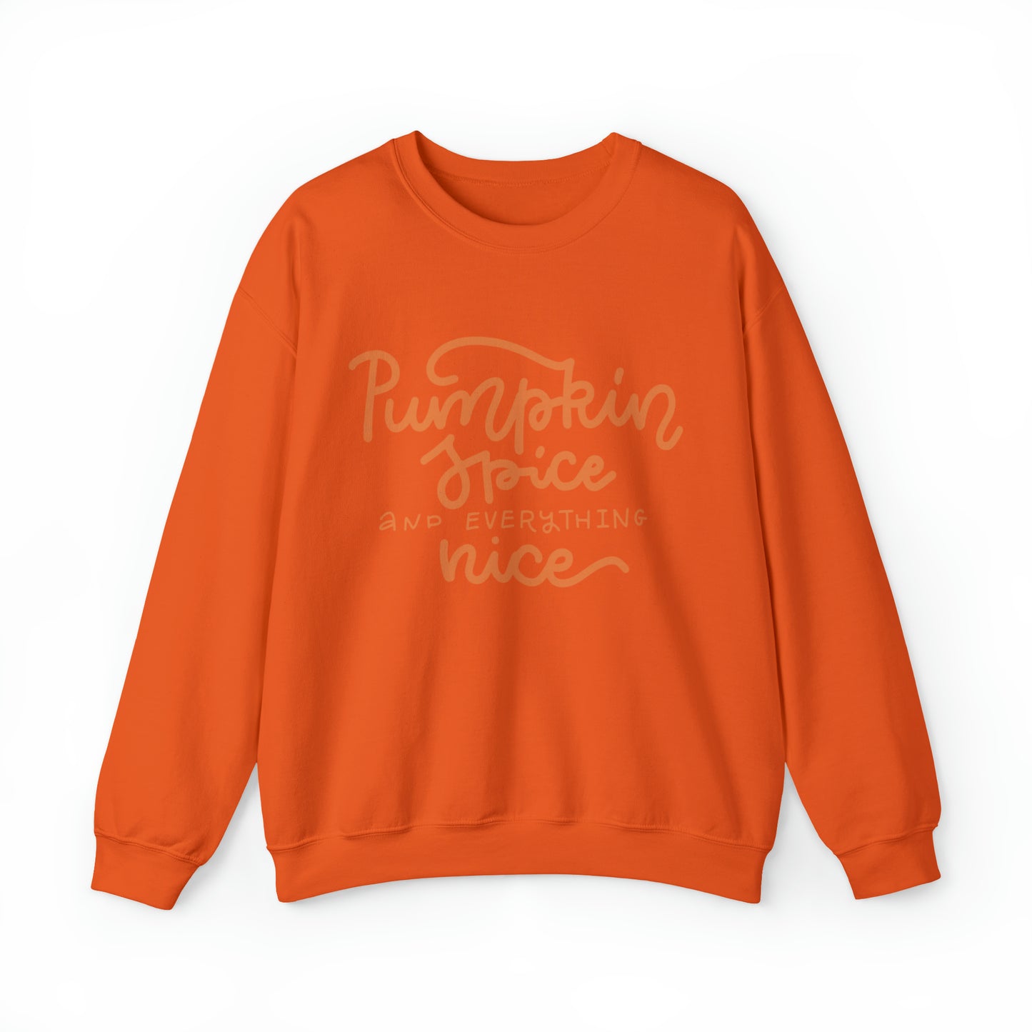 Pumpkin Spice and Everything Nice Crewneck Sweatshirt