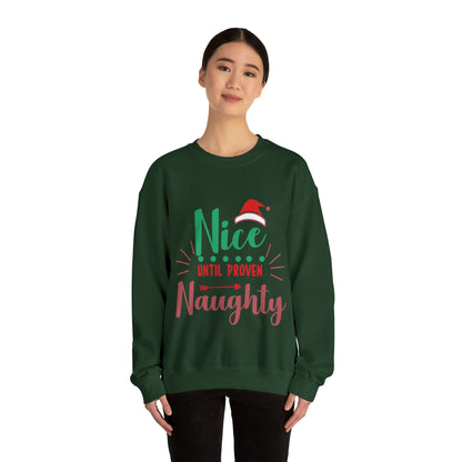 Nice Until Proven Naughty Crewneck Sweatshirt