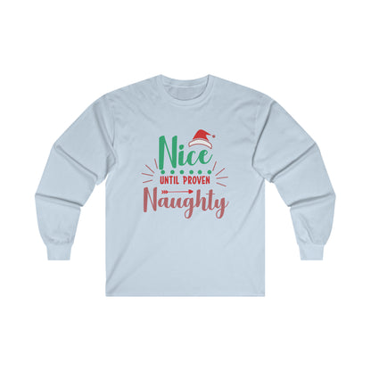 Nice Until Proven Naughty Long Sleeve Tee