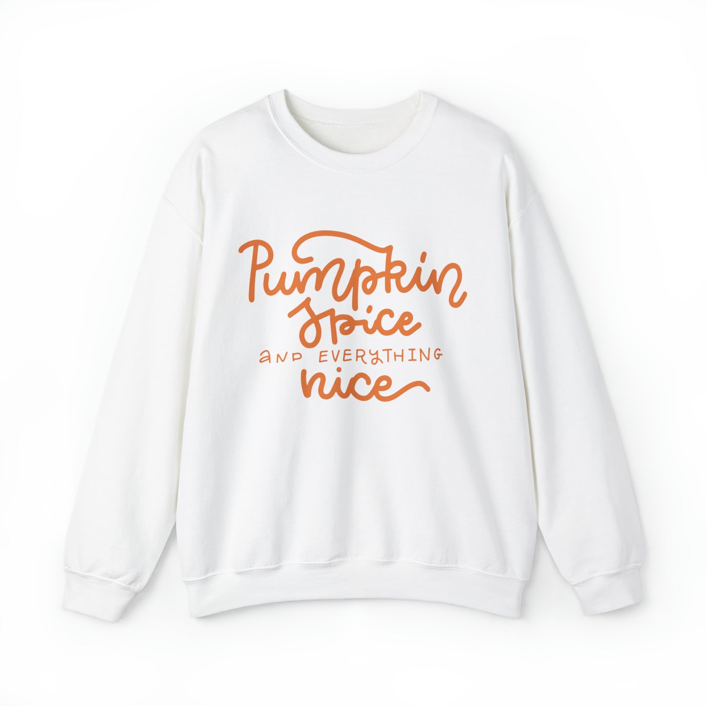 Pumpkin Spice and Everything Nice Crewneck Sweatshirt