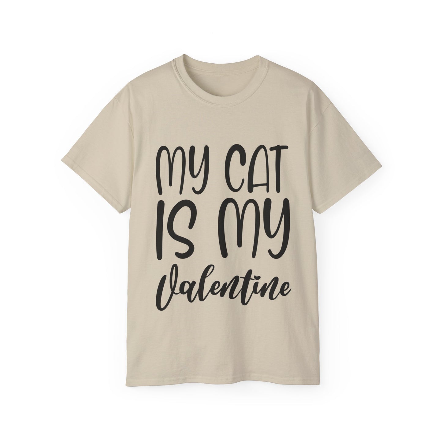 My Cat Is My Valentine T-shirt