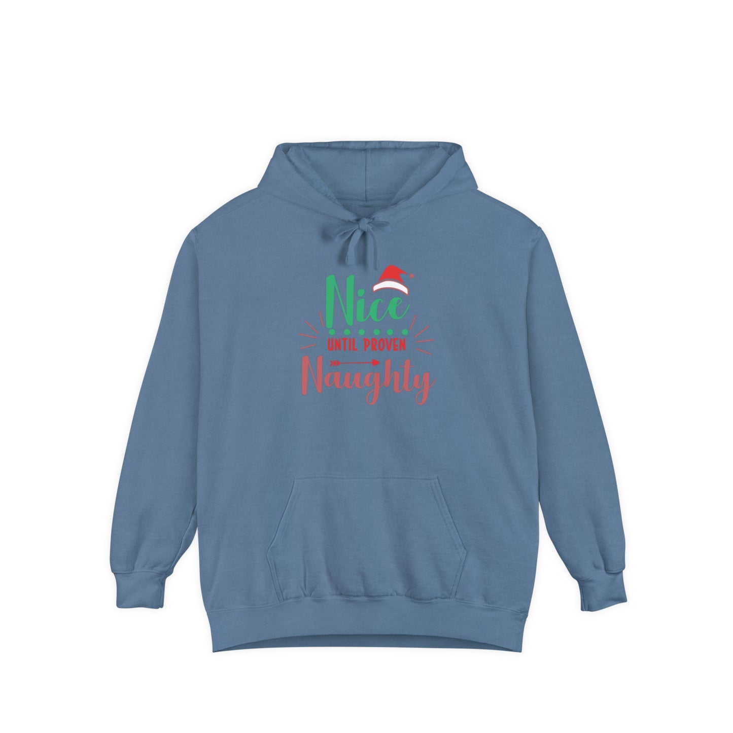 Nice Until Proven Naughty Hoodie