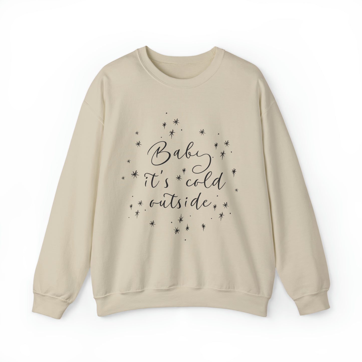 Baby it's Cold Outside Crewneck Sweatshirt