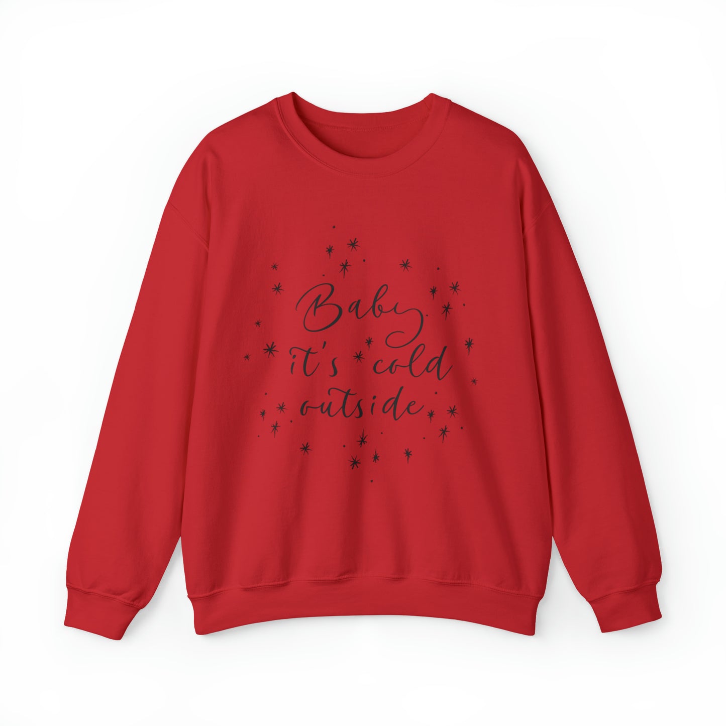 Baby it's Cold Outside Crewneck Sweatshirt