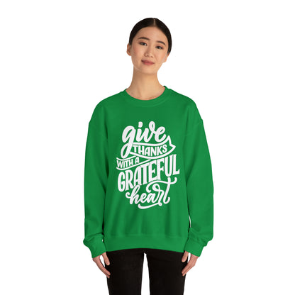 Give Thanks With a Greatful Heart Crewneck Sweatshirt