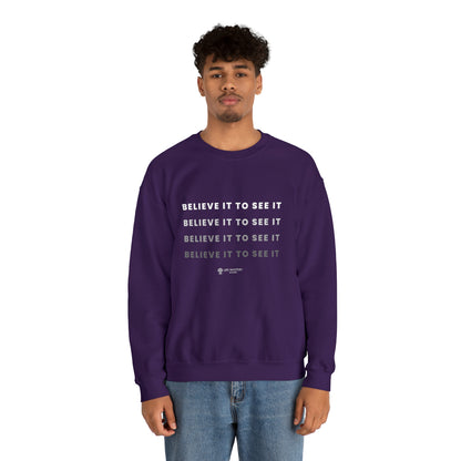 Believe it to see it - Life Mastery with Robin - Crewneck Sweatshirt