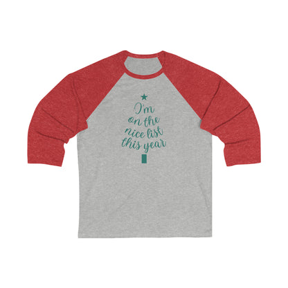 I'm on the Nice List This Year Baseball Tee