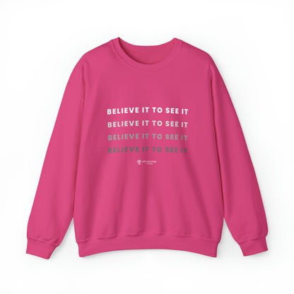 Believe it to see it - Life Mastery with Robin - Crewneck Sweatshirt