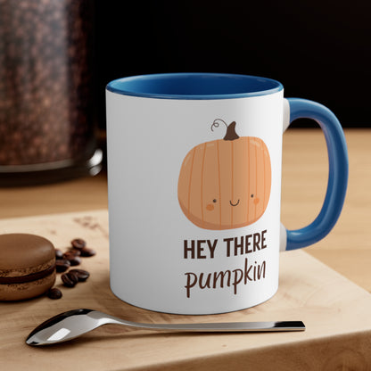 Hey There Pumpkin! Coffee Mug