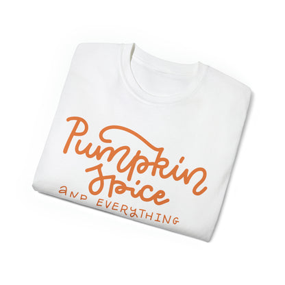 Pumpkin Spice and Everything Nice T-Shirt