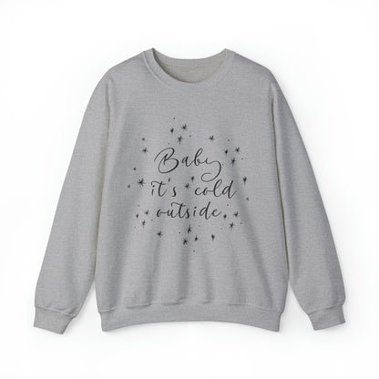 Baby it's Cold Outside Crewneck Sweatshirt