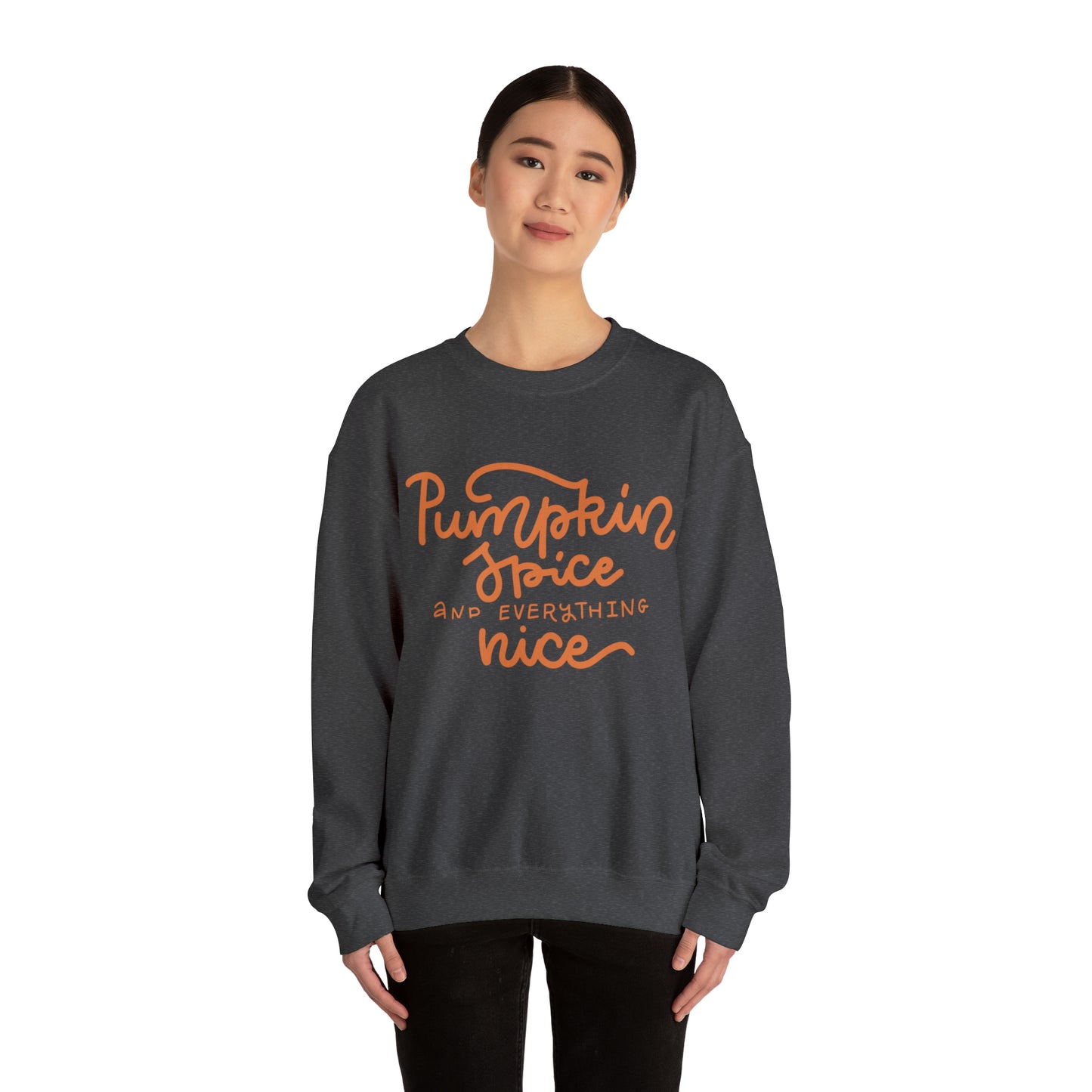 Pumpkin Spice and Everything Nice Crewneck Sweatshirt