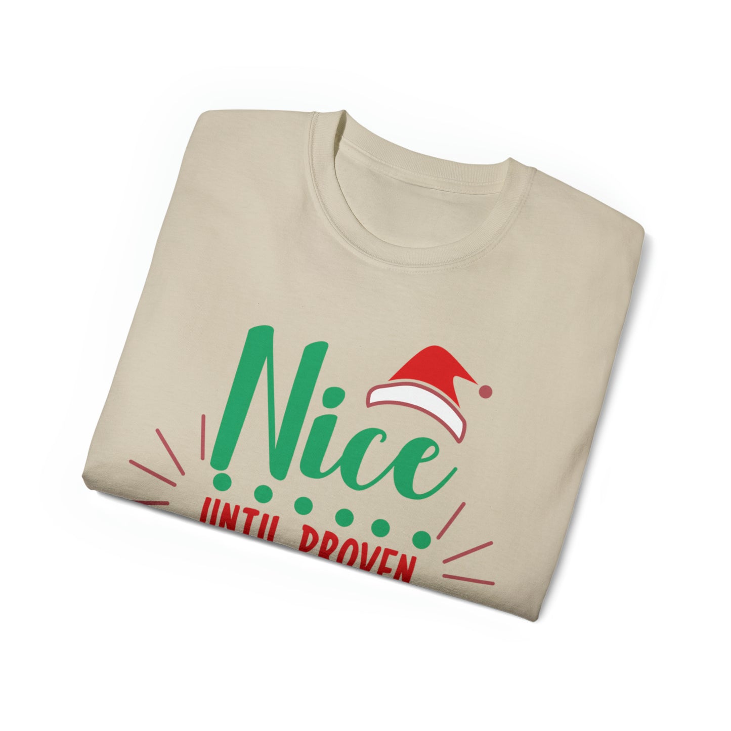 Nice Until Proven Naughty T-Shirt