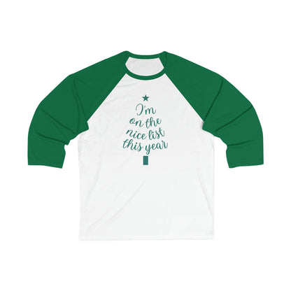 I'm on the Nice List This Year Baseball Tee