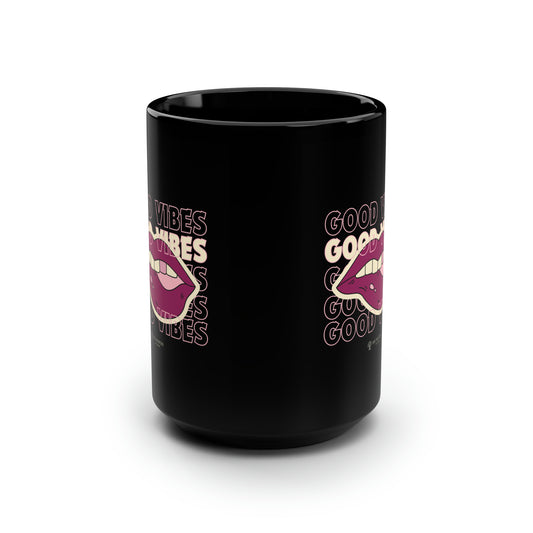 Good Vibes, Life Mastery with Robin Black Mug, 15oz