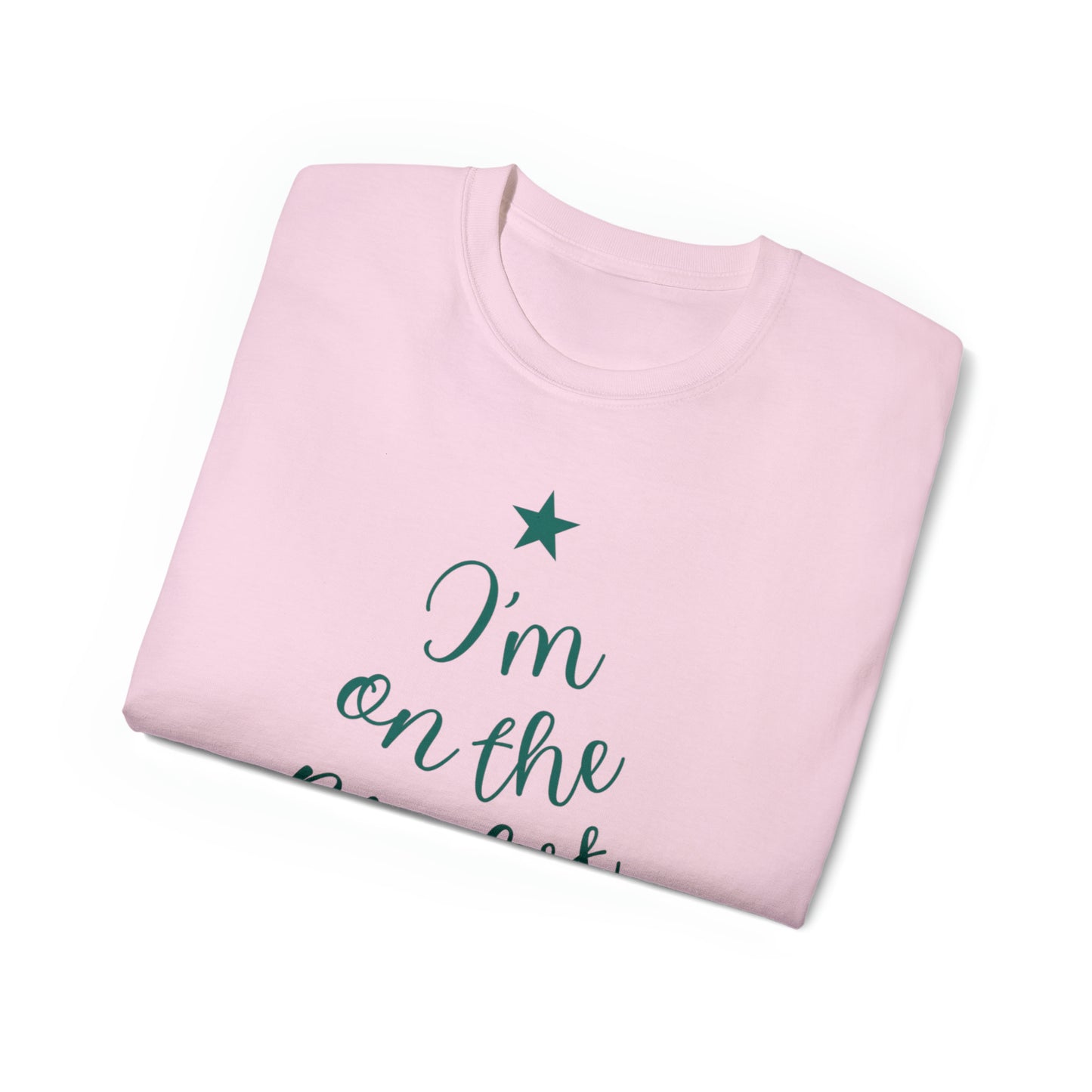 I'm on the Nice List This Year T-Shirt