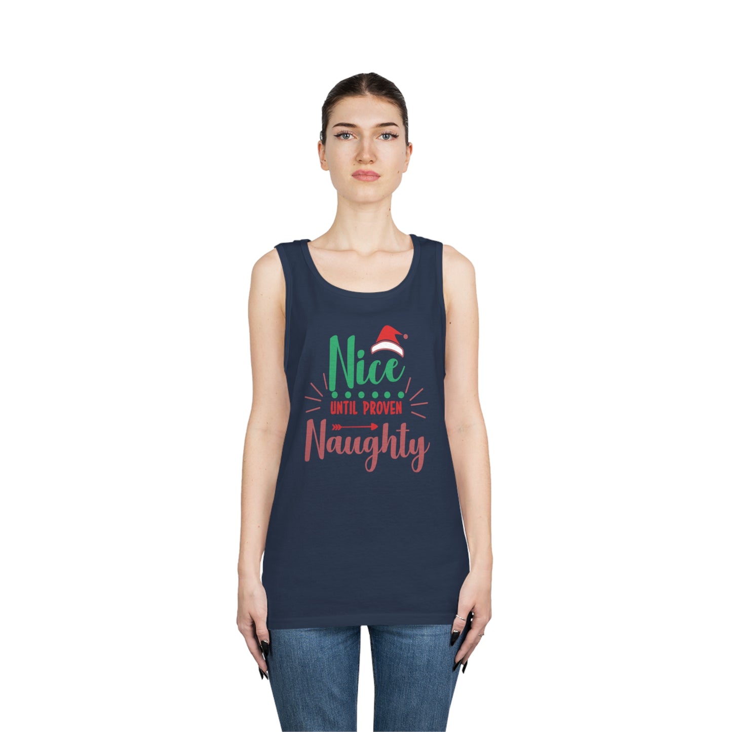 Nice Until Proven Naughty Tank Top