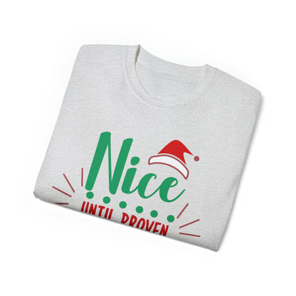 Nice Until Proven Naughty T-Shirt