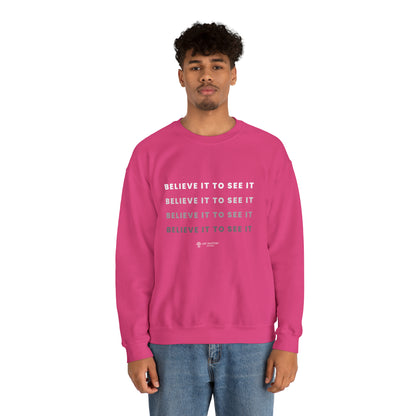 Believe it to see it - Life Mastery with Robin - Crewneck Sweatshirt