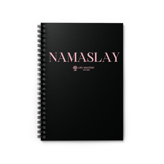 Namaslay - Pink - Life Mastery With Robin - Spiral Notebook, Ruled Line