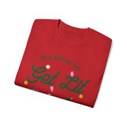 It's Time to get lit! T-Shirt