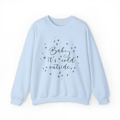 Baby it's Cold Outside Crewneck Sweatshirt