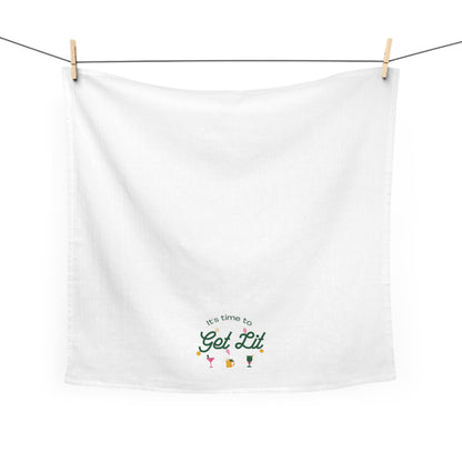 It's Time to get lit! Tea Towel