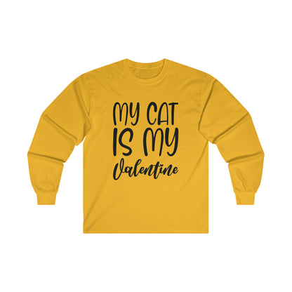 My Cat Is My Valentine Long Sleeve Tee