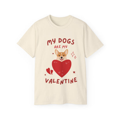 My Dogs Are My Valentine T-shirt