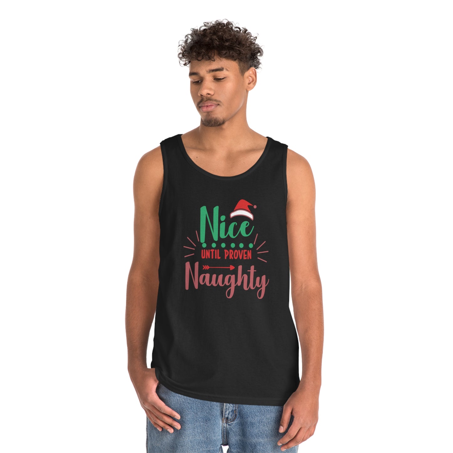 Nice Until Proven Naughty Tank Top