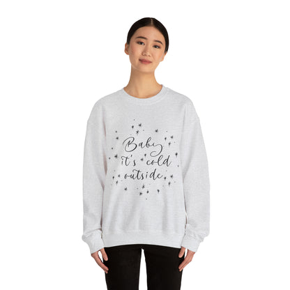 Baby it's Cold Outside Crewneck Sweatshirt