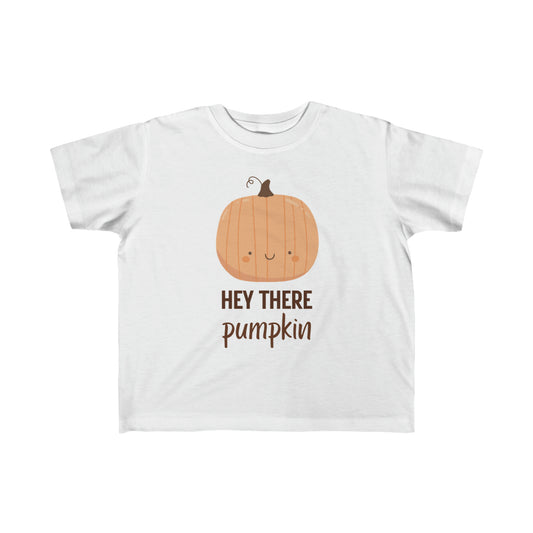 Hey There Pumpkin! Toddler's Tee