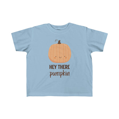 Hey There Pumpkin! Toddler's Tee