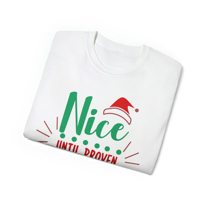 Nice Until Proven Naughty T-Shirt