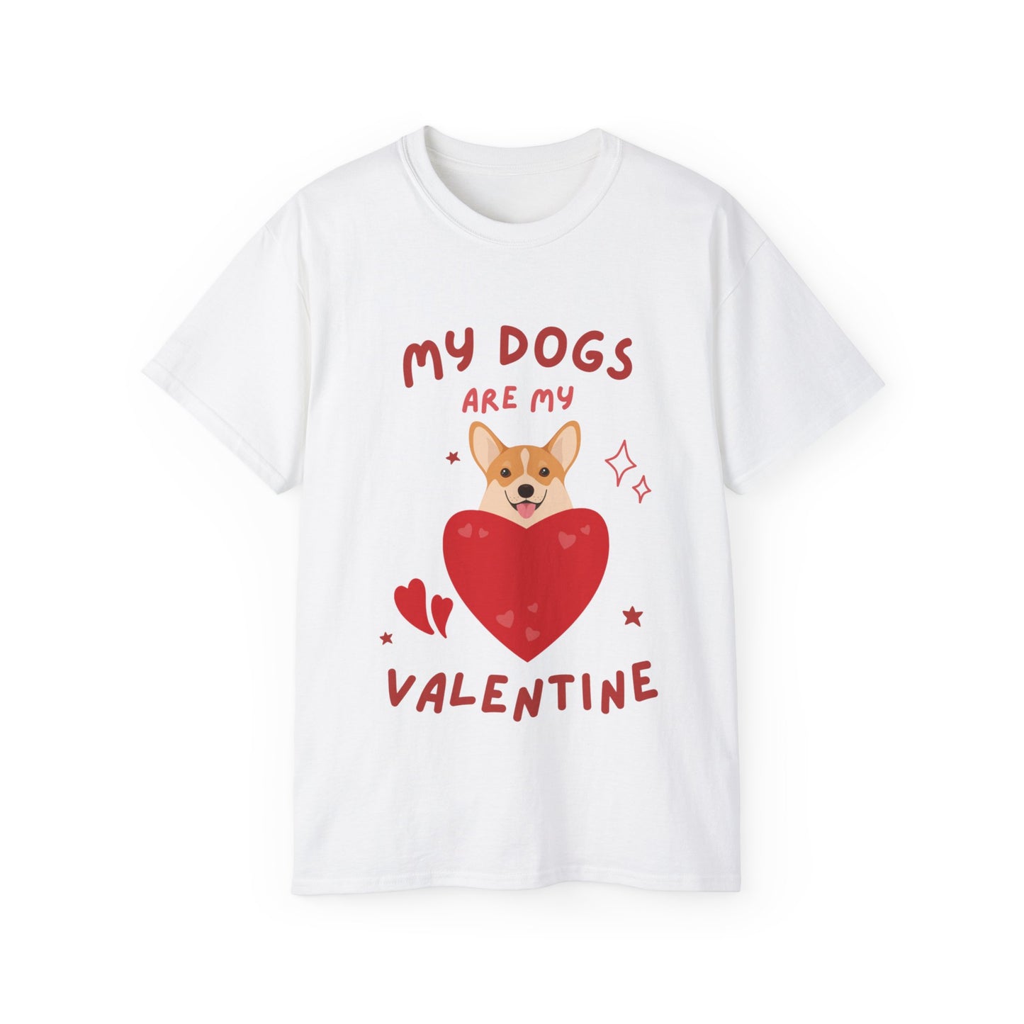 My Dogs Are My Valentine T-shirt